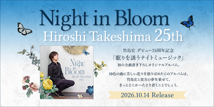 Night in Bloom HiroshiTakeshima25th